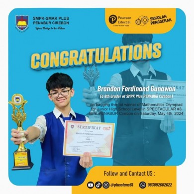 The 1st winner of Mathematics Olympiad for Junior High School Level in SPECTACULAR #3 BPK PENABUR Cirebon on Saturday, May 4th, 2024