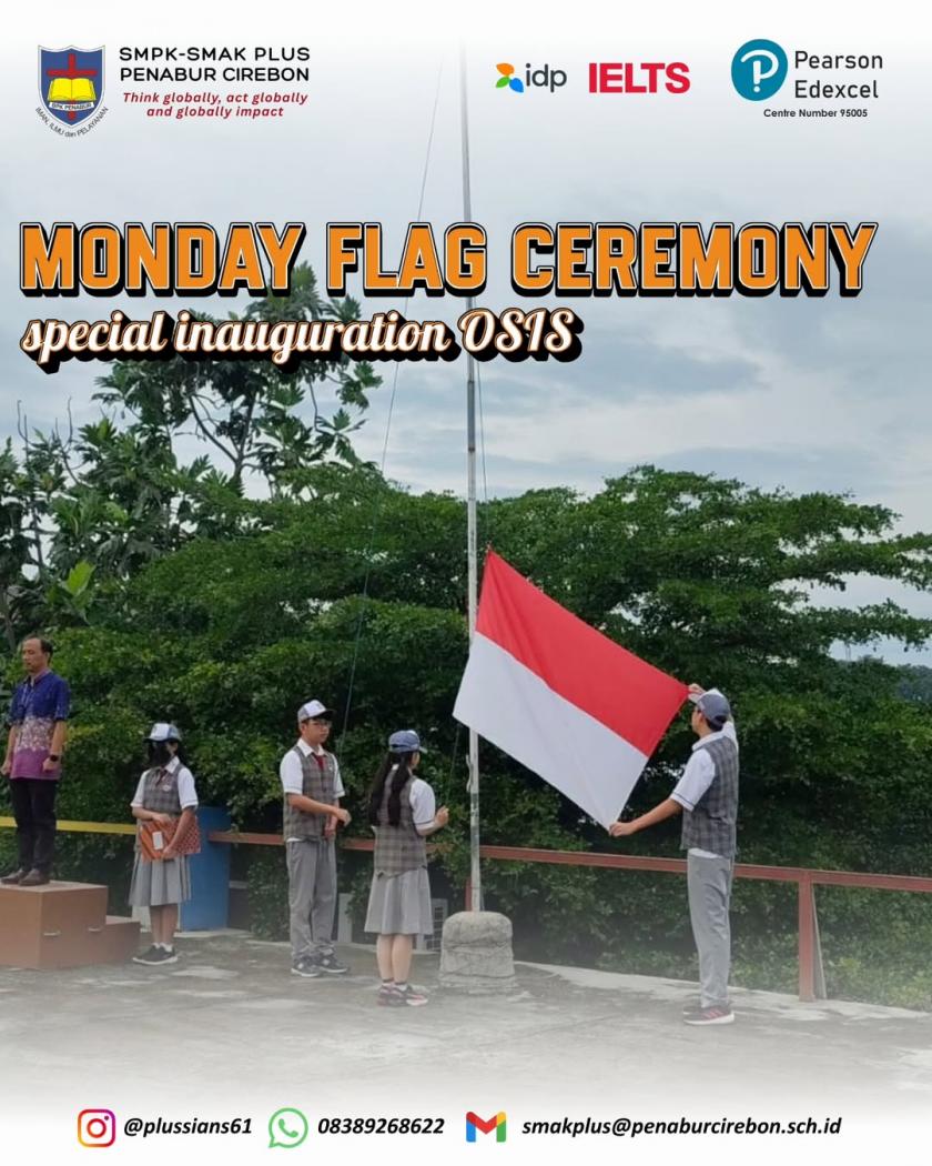 Monday Flag Ceremony (Special Inauguration Osis) 
